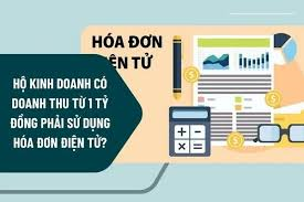 Doanh thu từ bao nhiêu bắt buộc phải dùng hóa đơn điện tử?